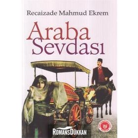 ARABA SEVDASI - RECAIZADE MAHMUT EKREM (ISBN:9799944353334)