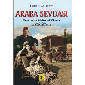 Araba Sevdası - Recaizedi Mahmut Ekrem