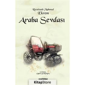 Araba Sevdası - Recaizedi Mahmut Ekrem