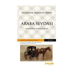 Araba Sevdası - Recaizedi Mahmut Ekrem
