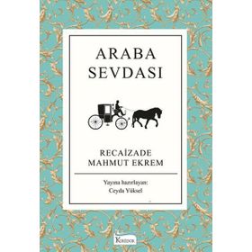 Araba Sevdası - Recaizedi Mahmut Ekrem