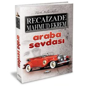 Araba Sevdası - Sadeleştirilmiş Basım - Recaizedi Mahmut Ekrem
