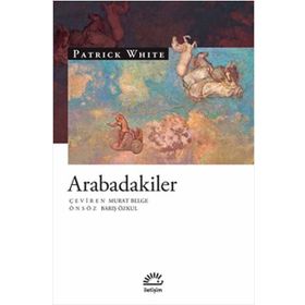 Arabadakiler - Patrick White