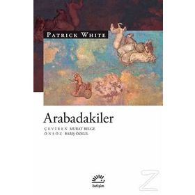Arabadakiler - Patrick White