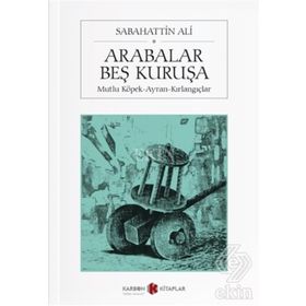 Arabalar Beş Kuruşa - Sabahattin Ali