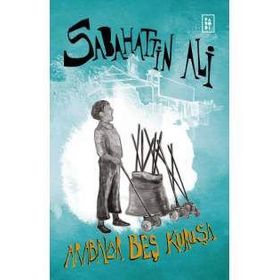 Arabalar Beş Kuruşa - Sabahattin Ali
