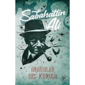 Arabalar Beş Kuruşa - Sabahattin Ali