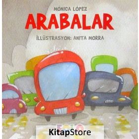 Arabalar - Taşıtlar Serisi - Monica Lopez