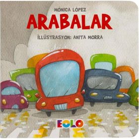 Arabalar - Taşıtlar Serisi - Monica Lopez