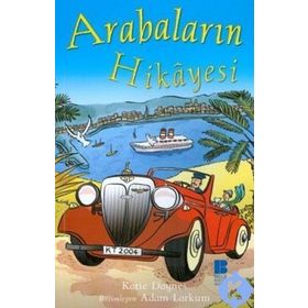 Arabaların Hikayesi - Katie Daynes