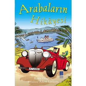 Arabaların Hikayesi - Katie Daynes