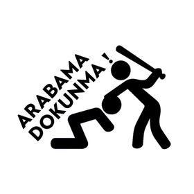 Arabama Dokunma! Oto Sticker