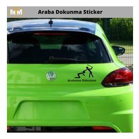 Arabama Dokunma! Oto Sticker