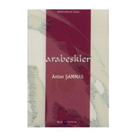 ARABESKLER - ANTON ŞAMMAS