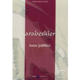 ARABESKLER - ANTON ŞAMMAS