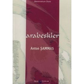 ARABESKLER - ANTON ŞAMMAS