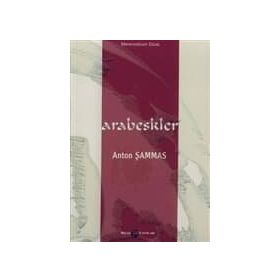 ARABESKLER - ANTON ŞAMMAS