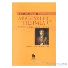 ARABESKLER VE TILSIMLAR - ERDMUTE HELLER