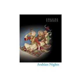 Arabian Nights Collins Classics - Sir Richard Burton