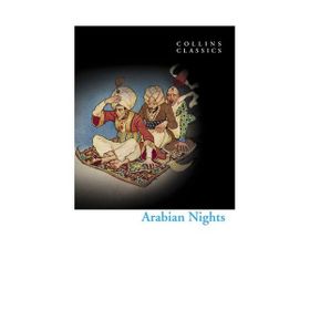 Arabian Nights Collins Classics - Sir Richard Burton