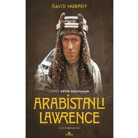 Arabistanlı Lawrence - David Murphy