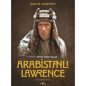 Arabistanlı Lawrence - David Murphy
