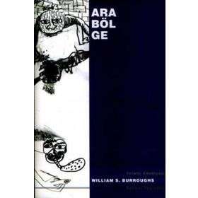 ARABÖLGE - WILLIAM S. BURROUGHS