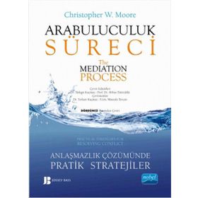 Arabuluculuk Süreci - Christopher W. Moore