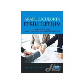Arabuluculukta Etkili İletişim: Arabulucukta Etkili Yöntemler ve İletişim Yönetimi - Özlem Alikılıç