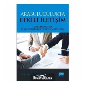 Arabuluculukta Etkili İletişim: Arabulucukta Etkili Yöntemler ve İletişim Yönetimi - Özlem Alikılıç