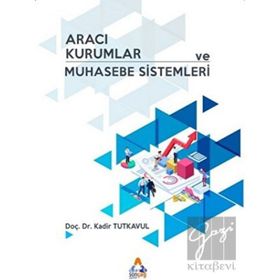 Aracı Kurumlar ve Muhasebe Sistemleri - Kadir Tutkavul