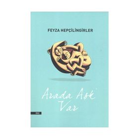 Arada Aşk Var - Feyza Hepçilingirler