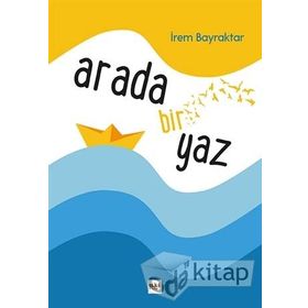 Arada Bir Yaz - İrem Bayraktar