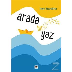 Arada Bir Yaz - İrem Bayraktar