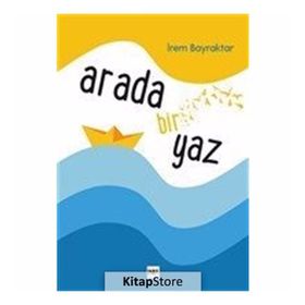 Arada Bir Yaz - İrem Bayraktar