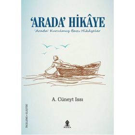 Arada Hikaye - ahmet cuneyt issi