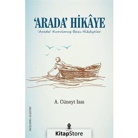 Arada Hikaye - ahmet cuneyt issi