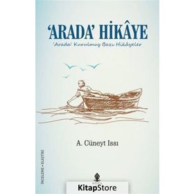 Arada Hikaye - ahmet cuneyt issi