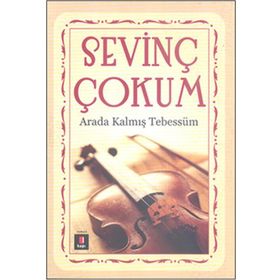 Arada Kalmış Tebessüm - Sevinç Çokum