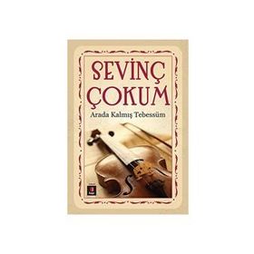 Arada Kalmış Tebessüm - Sevinç Çokum