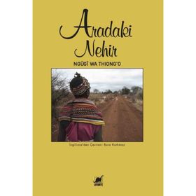 Aradaki Nehir - ngugi wa thiongo