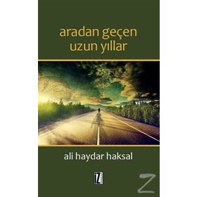 Aradan Geçen Uzun Yıllar - Ali Haydar Haksal