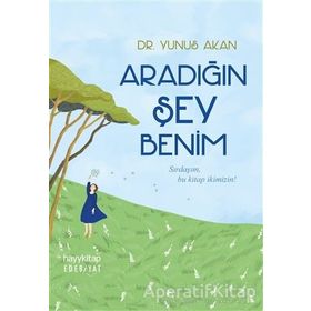Aradığın Şey Benim - Yunus Akan