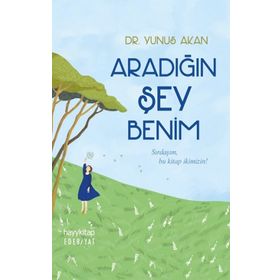 Aradığın Şey Benim - Yunus Akan