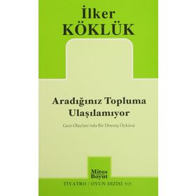 Aradığınız Topluma Uluşılamıyor - İlker Köklük