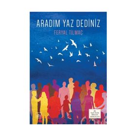 Aradım Yaz Dediniz - Feryal Tilmaç