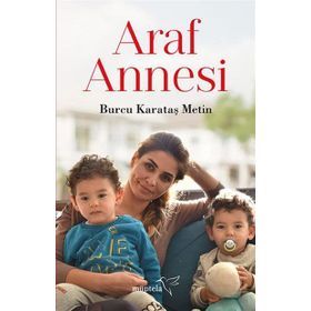 Araf Annesi - Burcu Karataş Metin