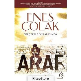Araf: Gerçek ile Düş Arasında - Enes Çolak