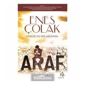 Araf: Gerçek ile Düş Arasında - Enes Çolak