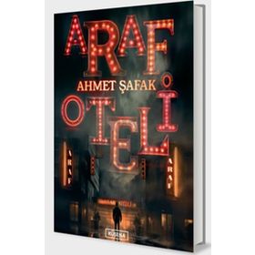 Araf Oteli - Ahmet Şafak